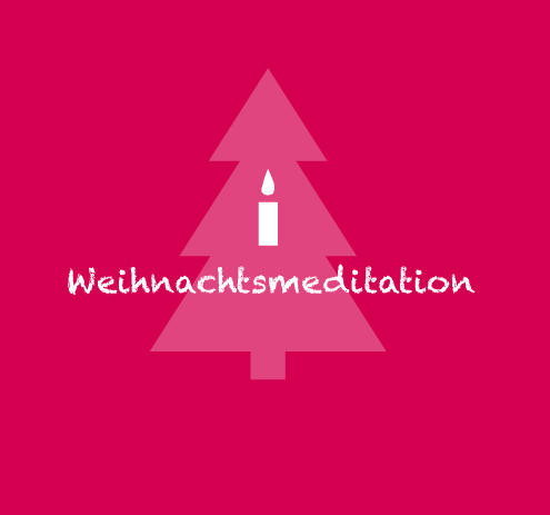 Weihnachtsmeditation